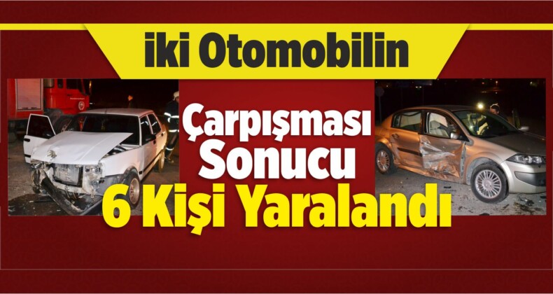 Aksaray da İki Otomobilin Çarpışması Sonucu 6 Kişi Yaralandı Büyük