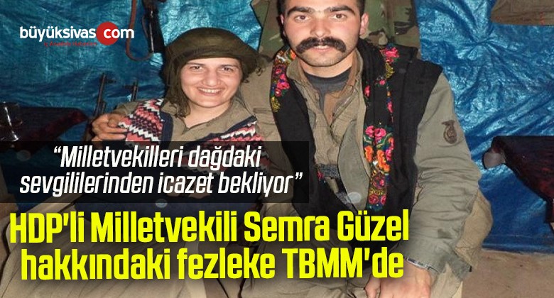 Hdp Li Milletvekili Semra G Zel Hakk Ndaki Fezleke Tbmm De B Y K