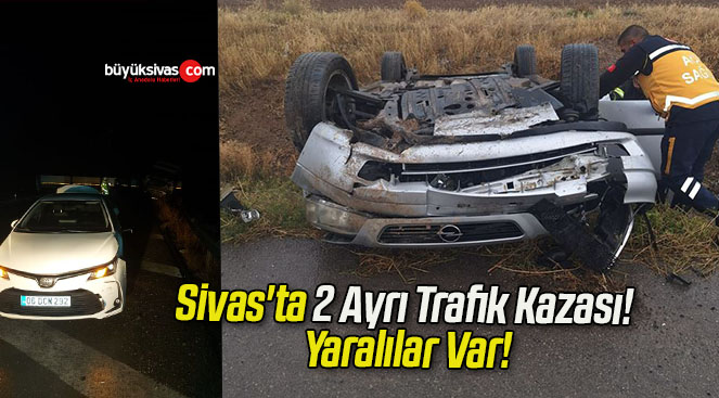 Sivas Ta Ayr Trafik Kazas Yaral Lar Var B Y K Sivas Haber