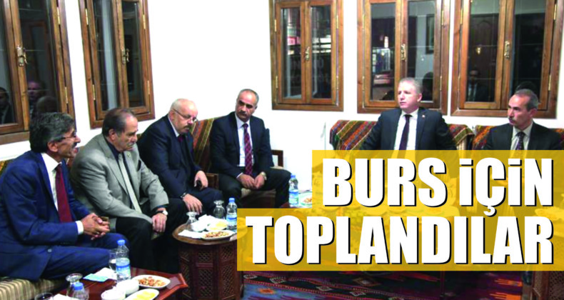 Burs İçin Toplantılar Sürüyor