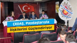 ÇEDAŞ, Paydaşlarıyla İlişkilerini Güçlendiriyor