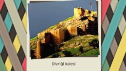 Sivas Divriği Kalesi