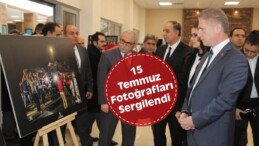 15 Temmuz Fotoğrafları Sergilendi