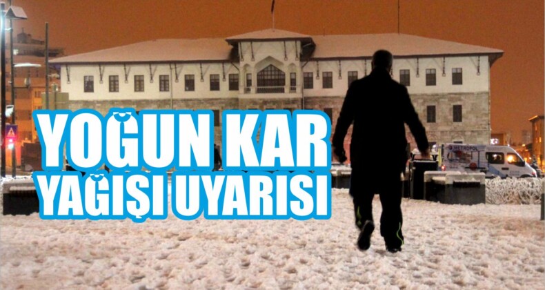 Yoğun Kar Yağışı Uyarısı