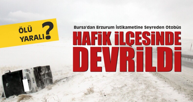 Hafik İlçesinde Yolcu Otobüsü Devrildi