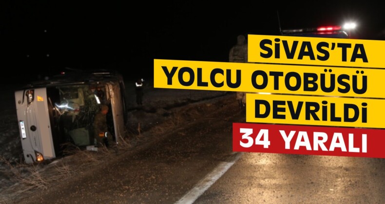 Sivas’ta Yolcu Otobüsü Devrildi: 34 Yaralı