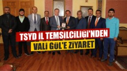 TSYD İl Temsilciliği’nden Vali Gül’e Ziyaret