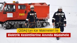 ÇEDAŞ’tan Kar Makineleri İle Anında Müdahele