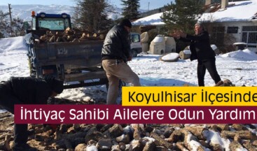 Koyulhisar’da İhtiyaç Sahibi Ailelere Odun Yardımı