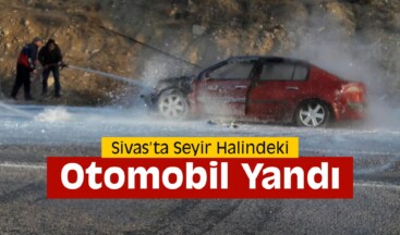 Seyir Halindeki Otomobil Yandı