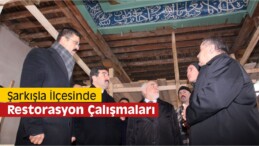 Şarkışla İlçesinde Restorasyon Çalışmaları