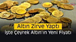 Altın Zirve Yaptı