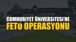 Cumhuriyet Üniversitesinde FETÖ’den Tutuklama