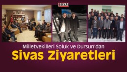 Soluk ve Dursun’dan Sivas Ziyaretleri