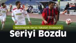 Sivasspor Seriyi Bozdu