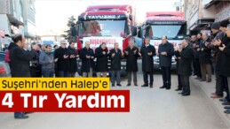 Suşehri’nden Halep’e 4 Tır Yardım