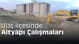 Ulaş İlçesinde Altyapı Çalışmaları