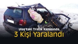 Ulaş’taki Trafik Kazasında 3 Kişi Yaralandı