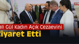 Vali Gül Kadın Açık Cezaevini Ziyaret Etti