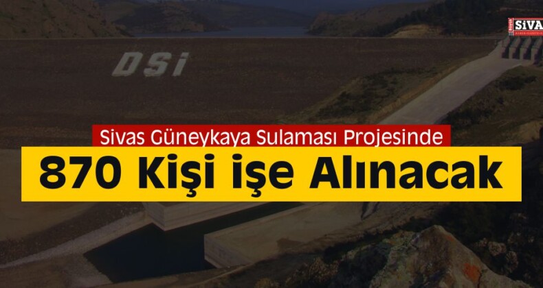 Sulama Projesinde 870 Kişiye İstihdam Alanı