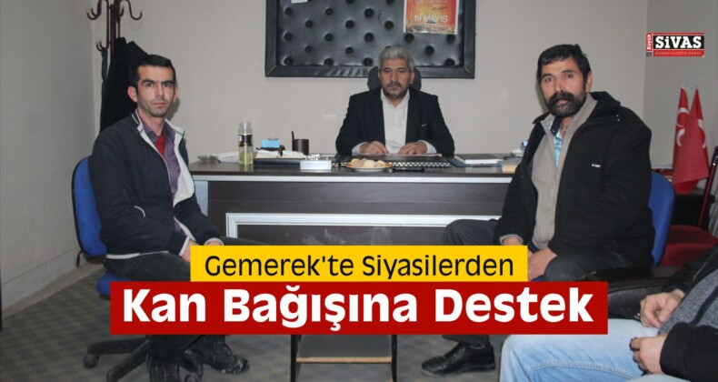 Gemerek’te Siyasilerden Kan Bağışına Destek