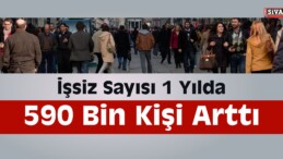 İşsiz Sayısı 1 Yılda 590 Bin Arttı