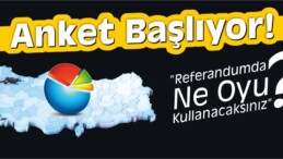 Anket Başlıyor! “Referandumda Ne Oyu Kullanacaksınız?”