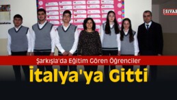 Şarkışla’da Eğitim Gören Öğrenciler İtalya’ya Gitti