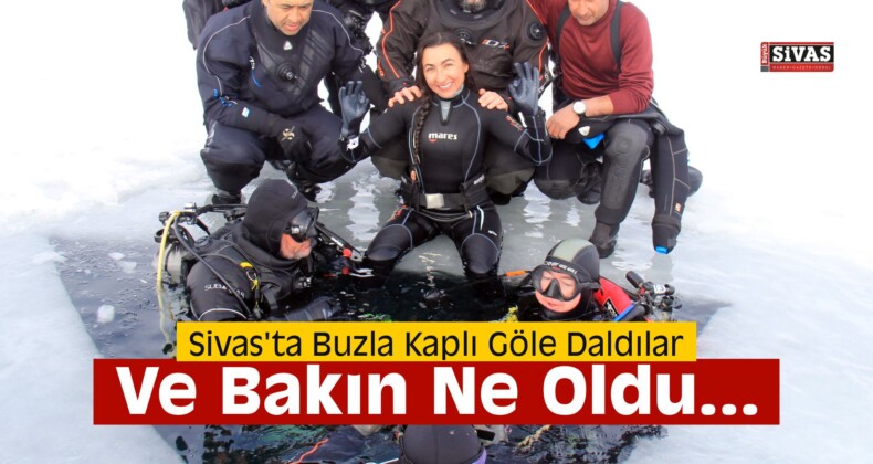 Sivas’ta Buzla Kaplı Göle Daldılar