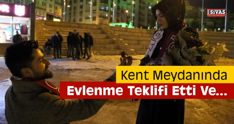 Sivas Kent Meydanında Evlenme Teklifi