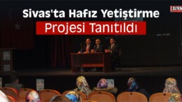 Sivas’ta Hafız Yetiştirme Projesi Tanıtıldı