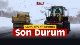 Sivas Köy Yollarında Son Durum