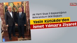 AK Parti Sivas SKM Başkanı Kütükde’den Yılmaz’a Ziyaret