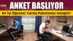 “En İyi Öğrenci Yurdu/Pansiyonu Hangisi?” Anketi Başlıyor