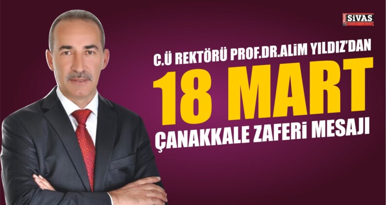 Rektör’den 18 Mart Mesajı