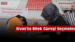 Sivas’ta Bilek Güreşi Seçmeleri Yapıldı