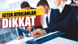 İşten ayrılırken dikkat! 9 gün boyunca…