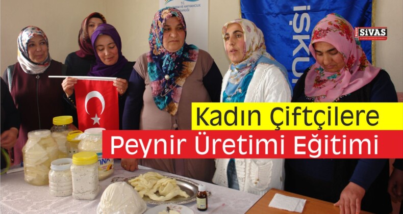 Kadın Çiftçilere Peynir Üretimi Eğitimi