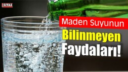 Maden Suyunun Bilinmeyen Faydaları!