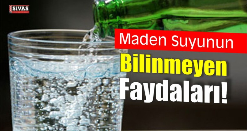 Maden Suyunun Bilinmeyen Faydaları!