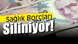 Sağlık Borcu Olanlar Dikkat!