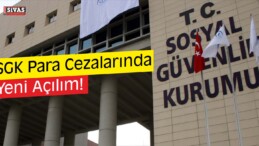 SGK İle İlgili Para Cezalarına Yeni Düzenleme!