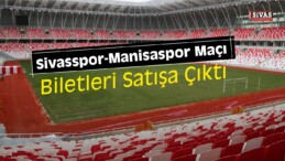 Sivasspor Maç Biletleri Satışa Sunuldu