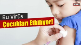 RSV Virüsü Akciğerleri Tehdit Ediyor