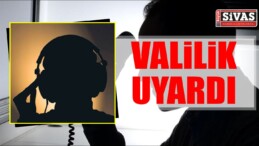 Valilik Uyardı!