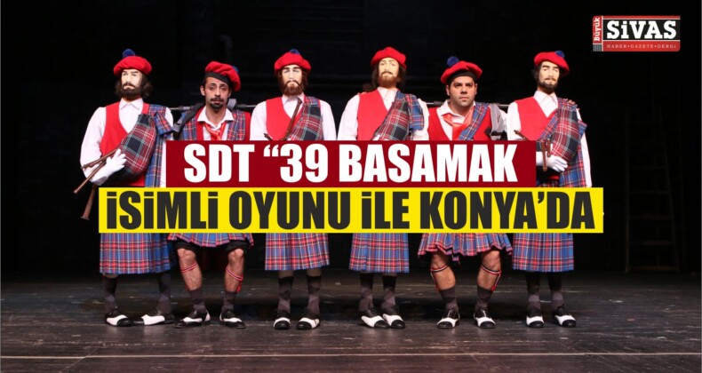 “39 Basamak” İsimli Oyunuyla SDT Konya’da Festivale Katılacak