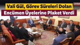 Vali Gül, Görev Süreleri Dolan Encümen Üyelerine Plaket Verdi