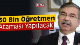 30 Bin Öğretmen Ataması Yapılacak