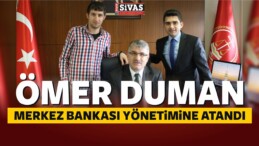 Ömer Duman Merkez Bankası Yönetim Kurulu Üyeliğine Seçildi