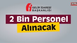 GİB’e 2 Bin Personel Alınacak